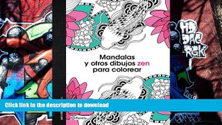 FREE [DOWNLOAD]  Mandalas y otros dibujos zen para colorear (Spanish Edition)  FREE BOOK ONLINE