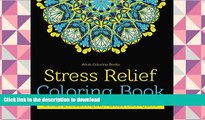 FREE [DOWNLOAD]  Adult Coloring Books: Stress Relief Coloring Book: Animals   Flowers Inspired