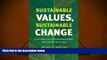 Price Sustainable Values, Sustainable Change: A Guide to Environmental Decision Making Bryan G.