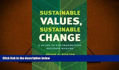 Price Sustainable Values, Sustainable Change: A Guide to Environmental Decision Making Bryan G.