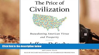 Best Price The Price of Civilization: Reawakening American Virtue and Prosperity Jeffrey D. Sachs