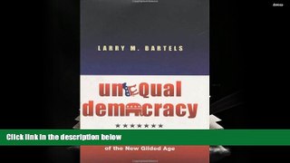 Price Unequal Democracy: The Political Economy of the New Gilded Age Larry M. Bartels For Kindle