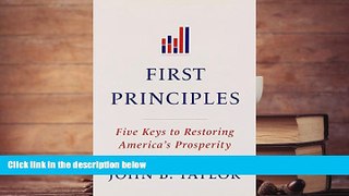 Price First Principles: Five Keys to Restoring America s Prosperity John B. Taylor For Kindle
