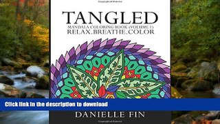 READ THE NEW BOOK Mandala Coloring Book: Tangled - Mandala Coloring Book (Adult Coloring Book)