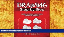 READ book  Drawing Step By Step: Learn To Draw Easily With Simple Techniques (Abstract Art, Pop