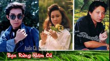 Bạn Rừng Năm Cũ . Vũ Linh , Ngân Huệ , Linh Vương ,Linh Huệ , Linh Kiệt