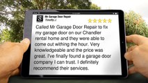 Mr Garage Door Repair MesaTerrific5 Star Review