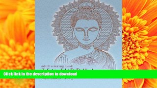 PDF [FREE] DOWNLOAD  Adult Coloring Books: Zentangle Buddha: Doodles and Patterns to Color for