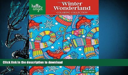 FREE [DOWNLOAD]  Hello Angel Winter Wonderland Coloring Collection (Hello Angel Coloring
