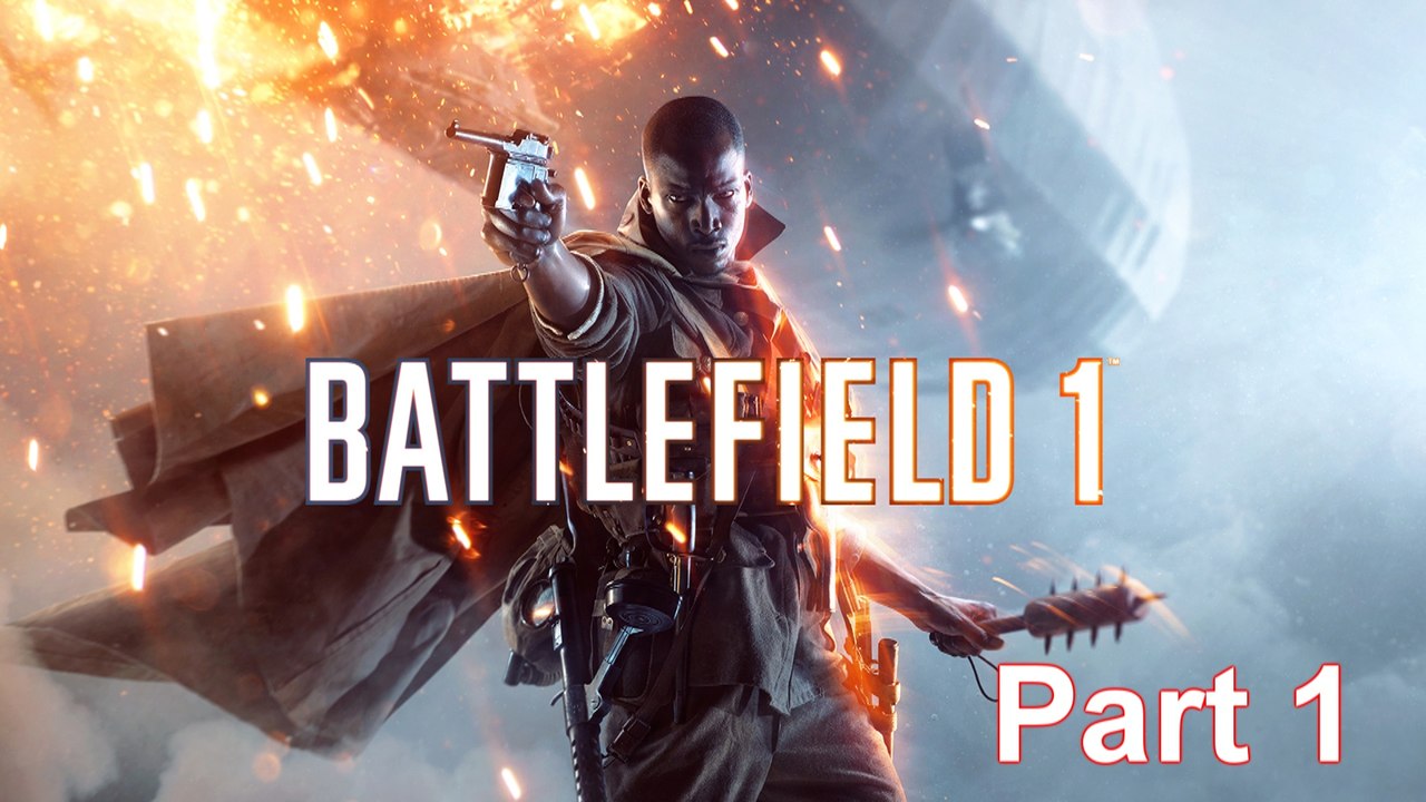 Battlefield1: part 1 - stahlgewitter [german/let's play]