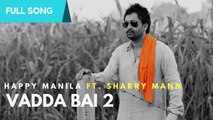 Vadda Bai _ Happy Manila ft Sharry Maan _ Funny Song _ Latest Punjabi Song 2016
