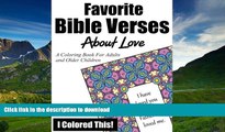 FAVORIT BOOK Favorite Bible Verses About Love: A Coloring Book for Adults and Older Children READ
