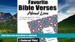 FAVORIT BOOK Favorite Bible Verses About Love: A Coloring Book for Adults and Older Children READ