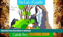 BEST PDF  Our Lady of Lourdes Coloring Book TRIAL EBOOK