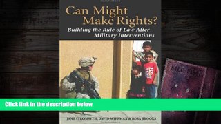 Read Online Jane Stromseth Can Might Make Rights?: Building the Rule of Law after Military