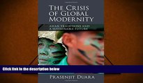 Best Price The Crisis of Global Modernity: Asian Traditions and a Sustainable Future (Asian