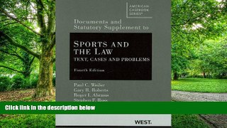 Buy  Sports and the Law: Text, Cases and Problems, 4th, Documentary and Statutory Supplement