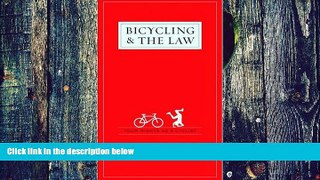 Buy  Bicycling and the Law: Your Rights as a Cyclist Bob Mionske  Full Book