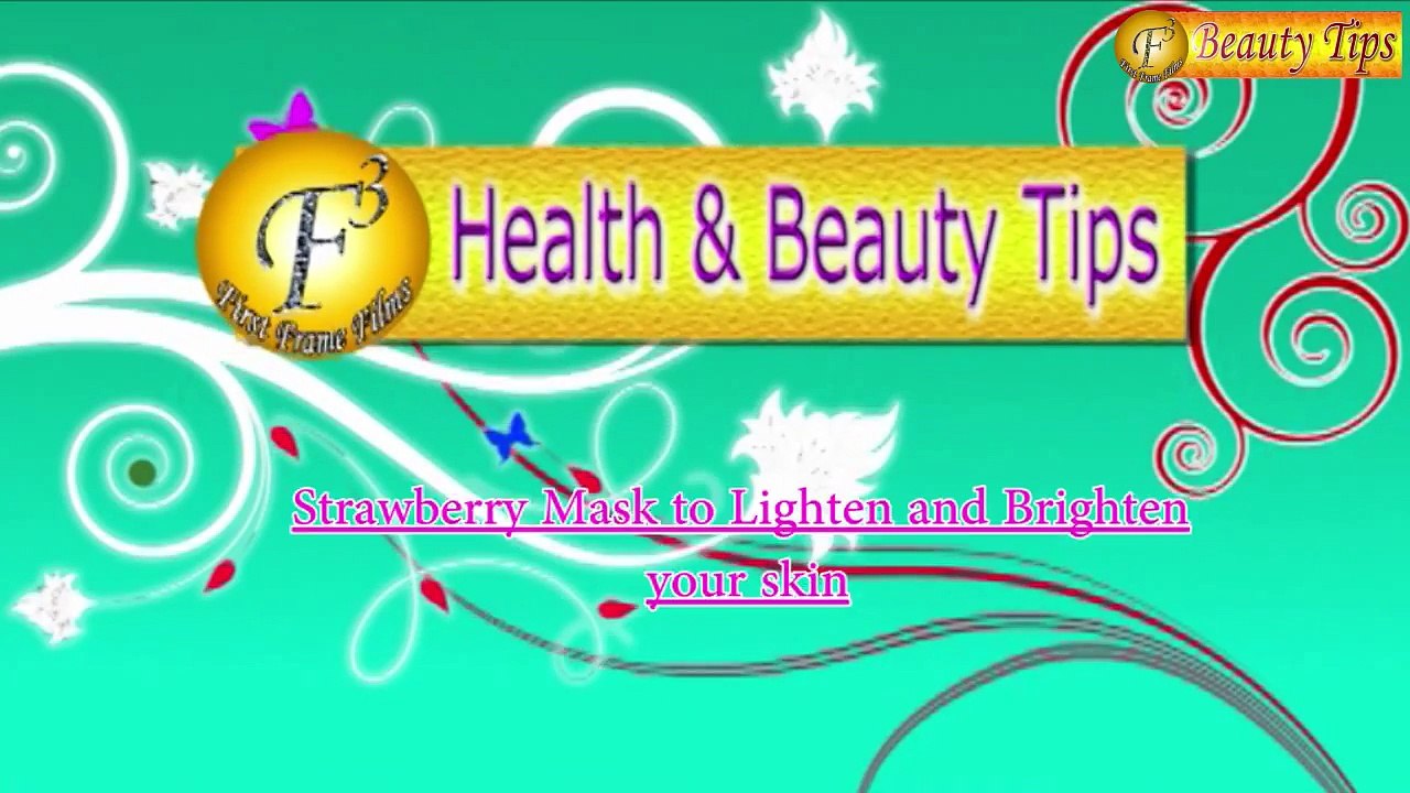 Strawberry Mask to Lighten and Brighten your skin II आकर्षक और चमकदार चेहरा स्ट्रॉबेरी पैक से II