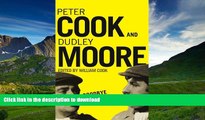 READ PDF Goodbye Again: The Definitive Peter Cook and Dudley Moore READ PDF BOOKS ONLINE