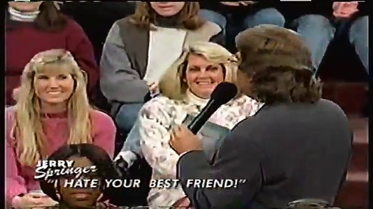 Jerry Springer Show I Hate Your Best Friend!