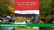 READ THE NEW BOOK All My Patients Kick and Bite: More Favorite Stories from a Vet s Practice READ