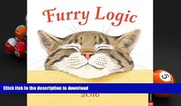 FREE [DOWNLOAD]  Furry Logic 2016 Wall Calendar: A Guide to Life s Little Challenges  FREE BOOK