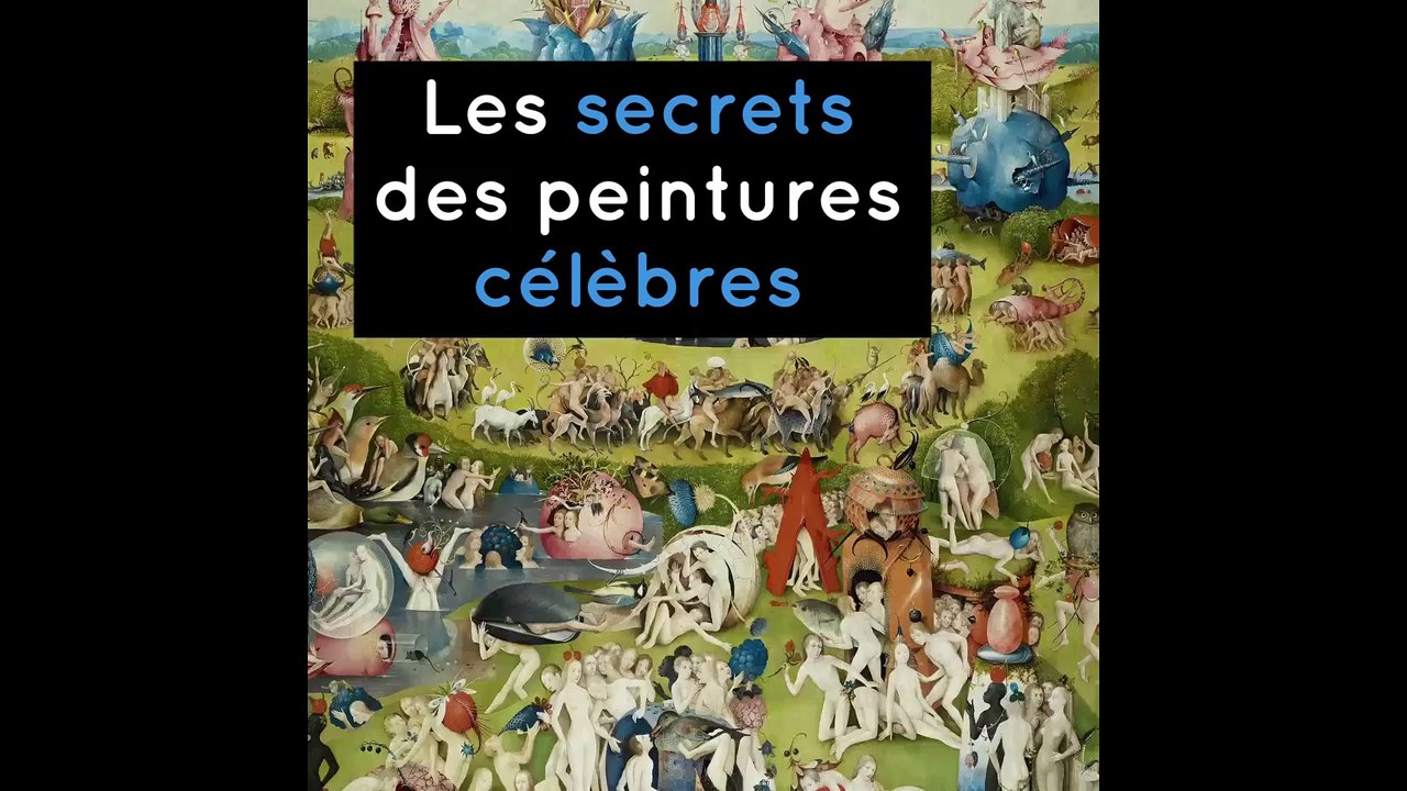 Les secrets de célèbres peintures