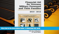 READ book  Financial Aid for Veterans, Military Personnel, and Their Families, 2010-2012