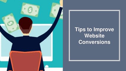 Tips to Improve Website Conversions