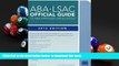 READ book  ABA-LSAC Official Guide to ABA-Approved Law Schools: 2012 Edition Law School Admission