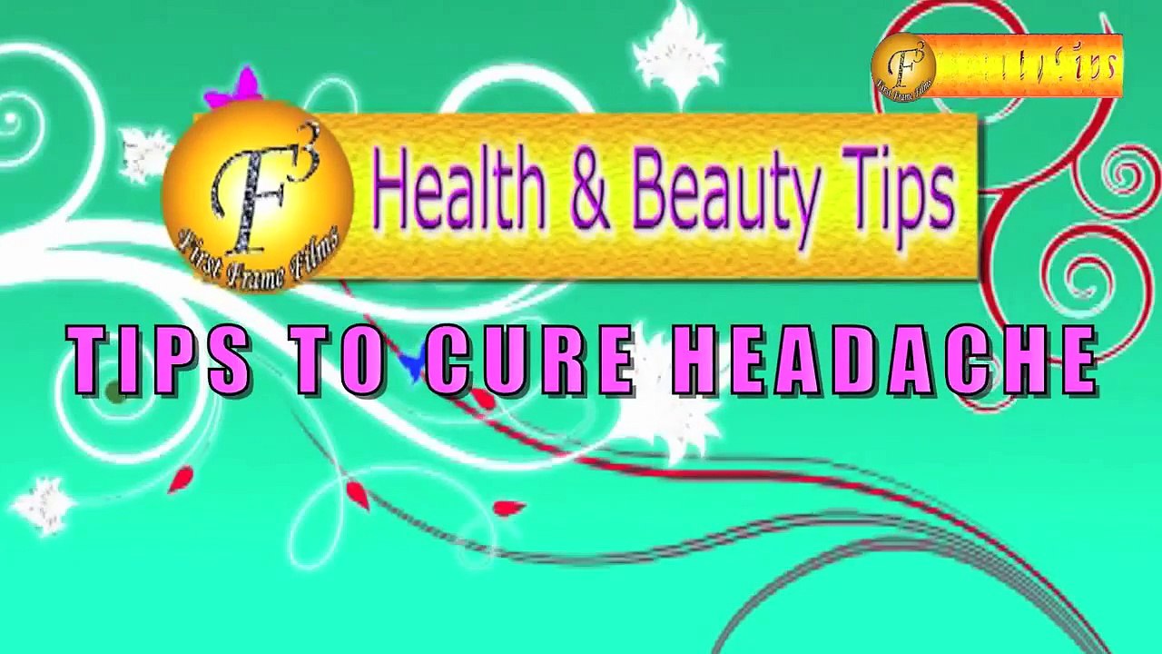 TIPS TO CURE HEADACHE II सरदर्द को दूर करने के नुस्खे II BY SATVINDER KAUR II