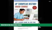 Best Price APÂ® European History Crash Course Book   Online (Advanced Placement (AP) Crash Course)