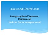 Emergency Dental Treatment, Dearborn, Mi