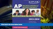 Price Kaplan AP Macroeconomics/Microeconomics 2013-2014 (Kaplan AP Series) Sangeeta Bishop For