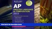 Price Kaplan AP English Language   Composition 2015 (Kaplan Test Prep) Denise Pivarnik-Nova On Audio