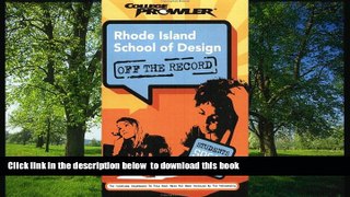 READ book  Rhode Island School of Design: Off the Record (College Prowler) (College Prowler: