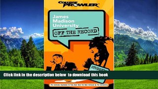 READ book  James Madison University: Off the Record (College Prowler) (College Prowler: James
