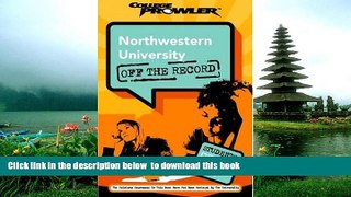 READ book  Northwestern University: Off the Record (College Prowler) (College Prowler: