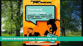 READ book  Harvard University: Off the Record (College Prowler) (College Prowler: Harvard
