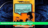 READ book  University of Vermont: Off the Record (College Prowler) (College Prowler: University