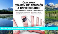 READ book  GuÃ­a para examen de admisiÃ³n a universidades / Guide to college admissions exam: