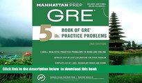 READ book  5 lb. Book of GRE Practice Problems (Manhattan Prep GRE Strategy Guides) Manhattan Prep