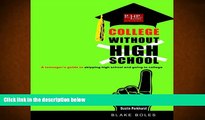 PDF  College Without High School: A Teenager s Guide to Skipping High School and Going to College