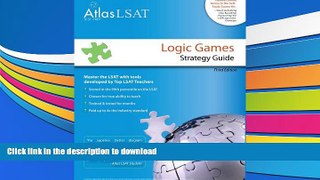FREE DOWNLOAD  Atlas LSAT Logic Games Strategy Guide  BOOK ONLINE