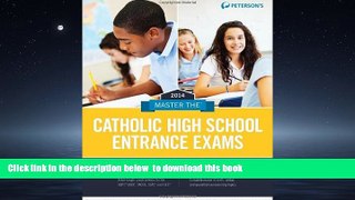 READ book  Master the Catholic High School Entrance Exams 2014 (Peterson s Master the Catholic