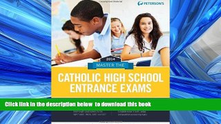 READ book  Master the Catholic High School Entrance Exams 2014 (Peterson s Master the Catholic