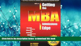 Free [PDF] Download ABC of Getting the MBA Admissions Edge Alan Mendonca DOWNLOAD ONLINE