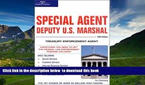 READ book  Special Agent: Deputy U.S. Marshal: Treasury Enforcement Agent 10/e (Arco Civil Service