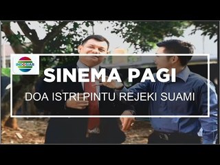 Sinema Pagi - Doa Istri Pintu Rejeki Suami